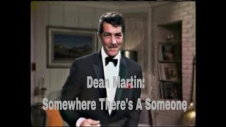 Dean Martin: Somewhere There&#39;s A Someone