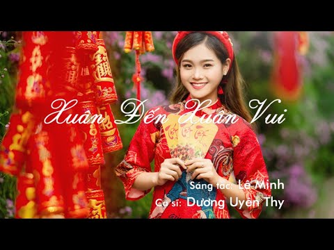 Xuân đến xuân vui (Thầy đổi nghề OST) - Dương Uyên Thy