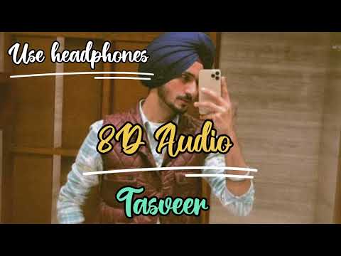 Tasveer (8D Audio) || Nirvair Pannu || Latest punjabi song || Flamboyant