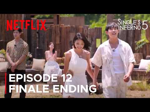 Episode 12 Finale Ending | The Final Couples... | Single's Inferno Season 5 [ENG SUB]