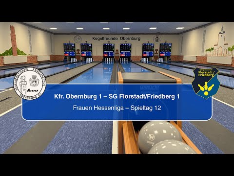 Kegelfreunde Obernburg 1 - SG Florstadt/Friedberg 1 || Frauen Hessenliga