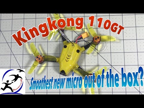 Kingkong 110GT Unboxing and First Flights.  Can the motors handle 3S? Does it need an XT30?