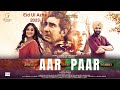 Aar Paar Theatrical Trailer - Film To be released on Eid-Ul-Adha 2023