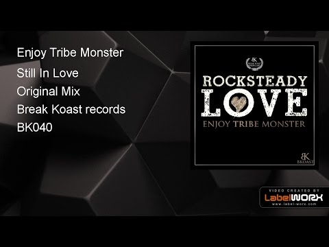 Enjoy Tribe Monster - Still In Love (Original Mix)