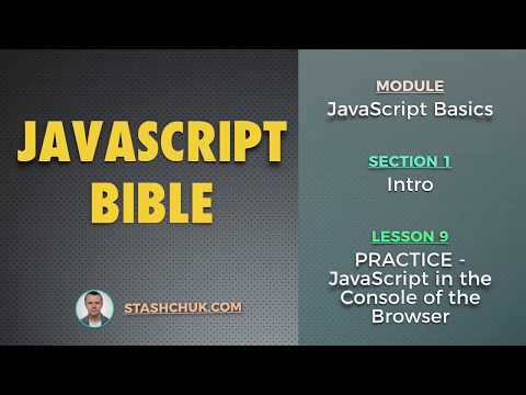 09 PRACTICE JavaScript in the Console of the Browser JAVASCRIPT BASICS Intro