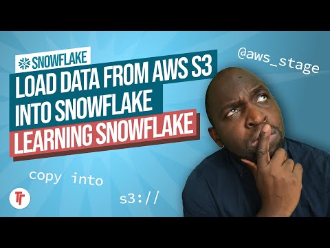 How to Load data into a Snowflake Database from AWS S3 | Learn Snowflake