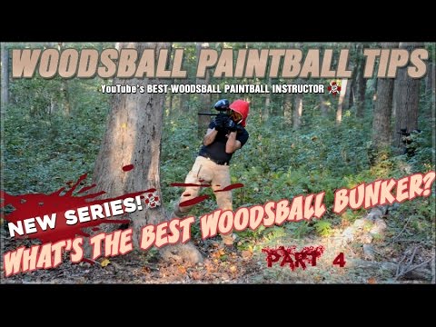 Woodsball Paintball Tips: What's the Best Bunker? Part 4 of 4