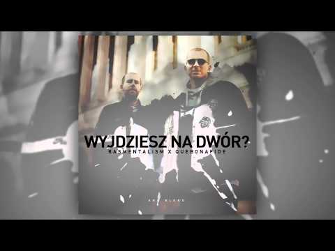 Rasmentalism feat. Quebonafide - Wyjdziesz na Dwór (Aro Blend)