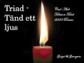Triad - Tänd ett ljus [carlaxelmusic Remix] 