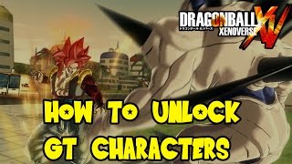 Dragon Ball Xenoverse: How To Unlock All GT Characters (SSJ4 Gogeta, Omega Shenron & Super 17)