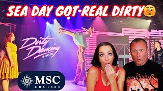 Sea Day with Extra Swayze...And I Regret Nothing! Dirty Dancing on MSC World America!