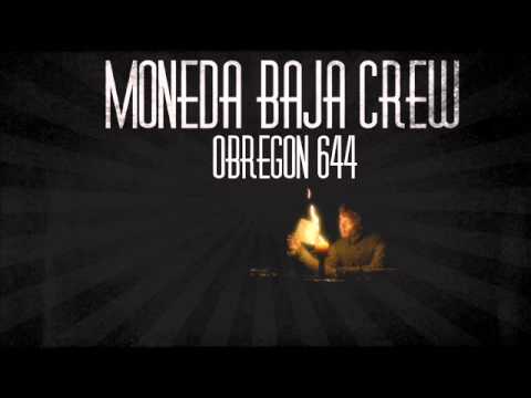 Moneda Baja Crew - Que Bienes A Buscar 2013