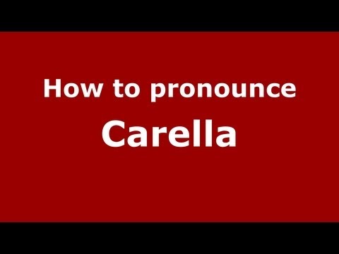 How to pronounce Carella