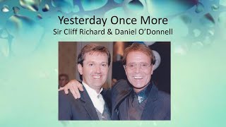 Yesterday Once More - Sir Cliff Richard &amp; Daniel O&#39;Donnell