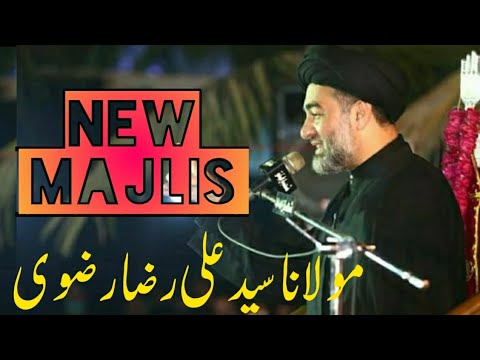 New Majlis Allama Syed Ali Raza Rizvi || Latest Majalis 2021 || Hussain My Lifeline