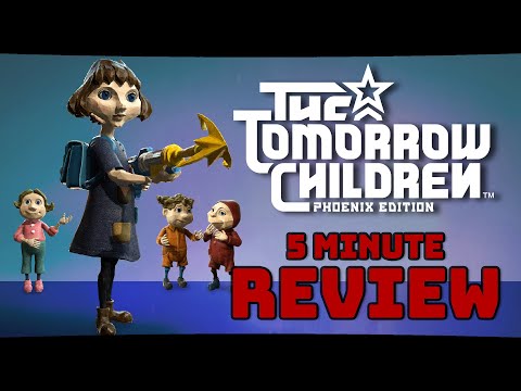 The Tomorrow Children: Phoenix Edition - 5 Minute Review