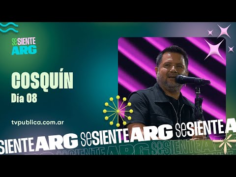 Cosquín Día 8 - La Sole, Jorge Rojas y Nahuel Pennisi - Se Siente Argentina