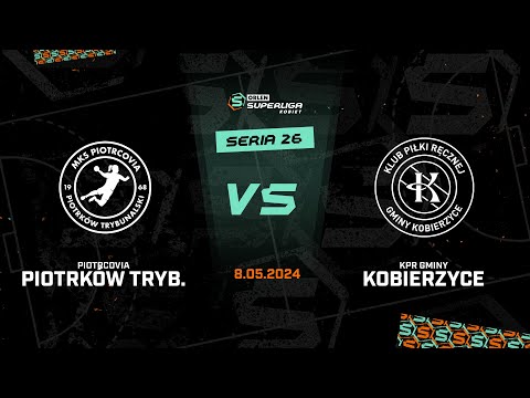 26. seria: Piotrcovia Piotrków Tryb. - KPR Gminy Kobierzyce [SKRÓT]