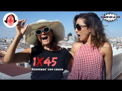 El Grupo 1x45 - 'Atontaos' con causa