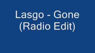 Lasgo - Gone (Radio Edit)