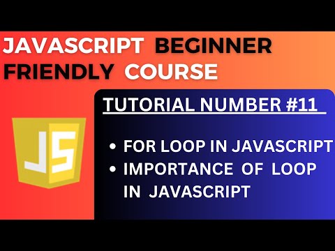 For Loop And Its Importance In Javascript With Example Javascript Tutorial 11 For Beginners