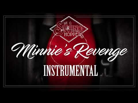 The Swinghoppers - Minnie's Revenge Instrumental (Minnie the Moocher Remix)