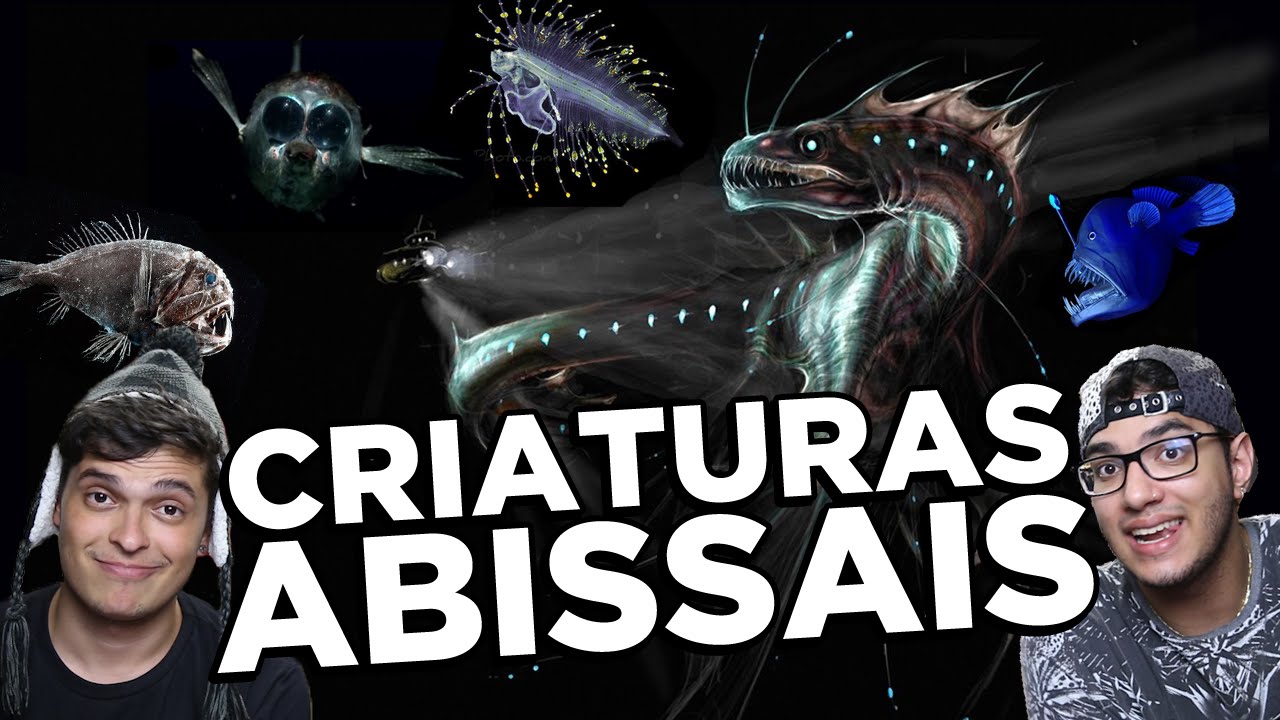 AS BIZARRAS CRIATURAS ABISSAIS