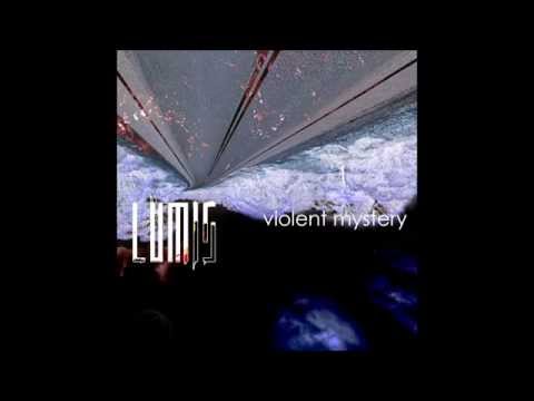 Lumis - Violent Mystery (Single)