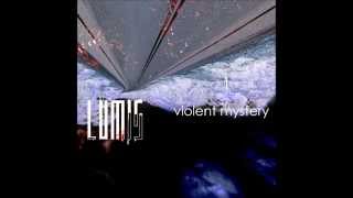 Lumis - Violent Mystery (Single)