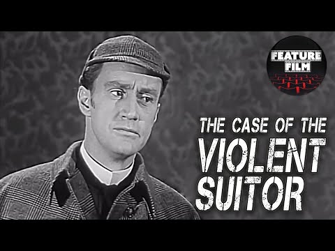 Sherlock Holmes Movies | The Case of the Violent Suitor (1955) | Sherlock Holmes TV Series | Free