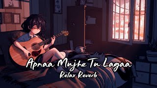 Download lagu Apnaa Mujhe Tu Lagaa (slowed reverb) | Relax Reverb mp3 Download lagu Apnaa Mujhe Tu Lagaa (slowed reverb) | Relax Reverb mp3