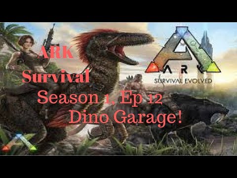 Ark Ragnarok S1 Ep12 - Dino Garage!
