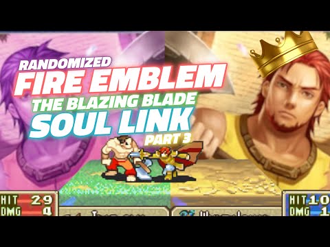 Fire Emblem 7 Randomized Soul Link EHM | Dorcas Was Meant To Be a Lord | Part 3