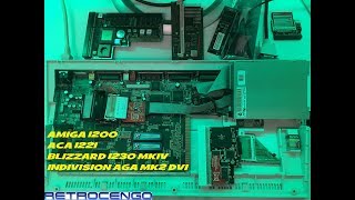 AMIGA 1200 ACA 1221 Blizzard 1230IV Indivision AGA MK2 inspection