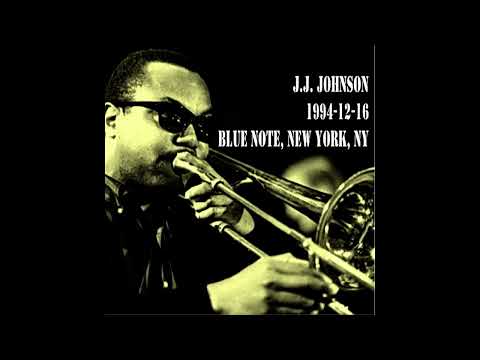 J.J. Johnson Quintet - 1994-12-16, Blue Note, New York, NY
