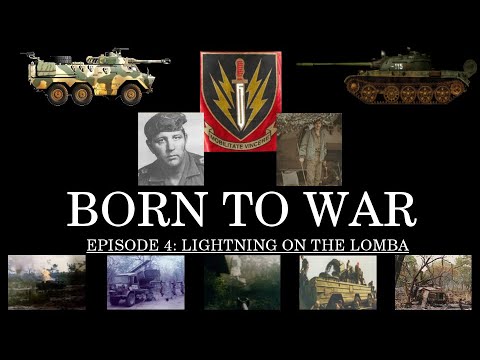 Born to War Episode 4:Lightning on the Lomba