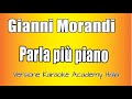 Gianni Morandi -  Parla più piano ( Versione Karaoke Academy Italia)