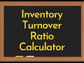 Inventory Turnover and Average Inventory Calculator Video