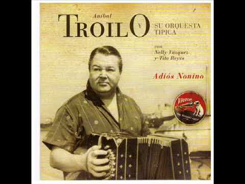 11 Compadrita mía - Aníbal Troilo