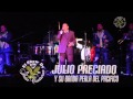 Julio Preciado Y Su Banda Perla Del Pacifico "Aragon Ballroom" Abril 20, Del 2013 En Vivo...