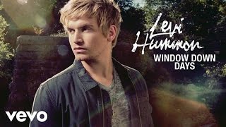 Levi Hummon - Window Down Days (Static Version)