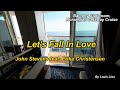 John Stevens - Let's Fall In Love feat. Erika Christensen(Lyrics)