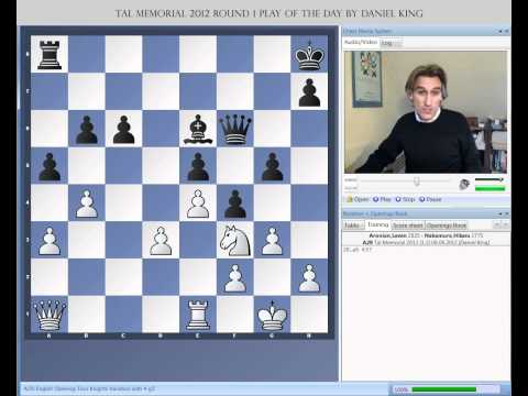 Tal Memorial 2012 Round 1 Play of the day by Daniel King: Aronian - Nakamura