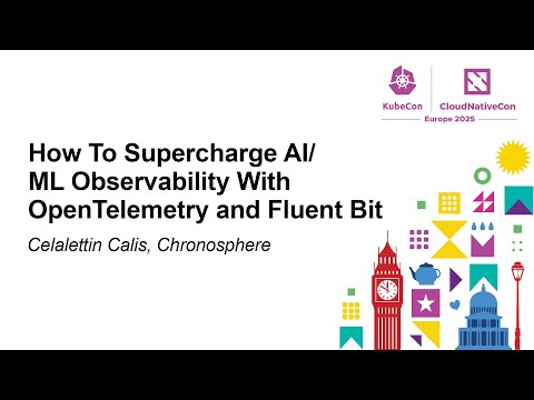 How To Supercharge AI/ML Observability With OpenTelemetry and Fluent Bit - Celalettin Calis