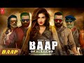 Baap Hindi Full Dubbed Action Movie 2023 |Sunny deol l New Blockbuster Full Movie 2023