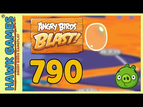Angry Birds Blast Level 790 - 3 Stars Walkthrough, No Boosters