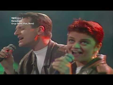 Grup Denk (Oya, Bora) - Neredesin