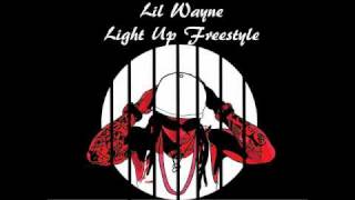 Lil Wayne- Light Up (Freestyle) *Improved Quality*