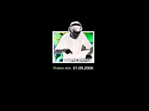 Lukash Andego - Promo mix 01.09.06