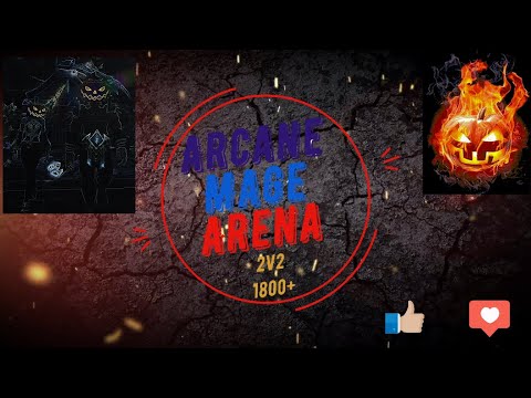 Patch 8.2.5 Hollow's End / ARCANE Mage PVP, Rated 2v2 Arena 1800+ / Fun, Insane, Crazy
